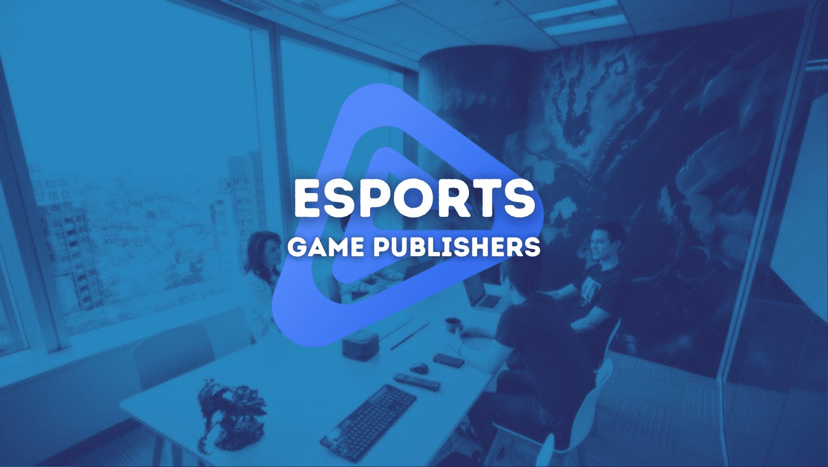 The biggest esports game publishers